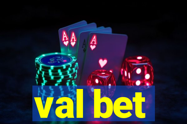 val bet